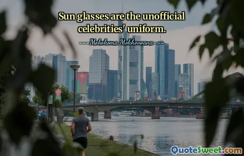 Sun glasses are the unofficial celebrities' uniform.
