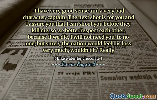 -لدي شعور جيد جدًا وشخصية سيئة للغاية ، قائد الفريق. اللقطة التالية هي لك وأؤكد لكم أنه يمكنني إطلاق النار عليك قبل أن يقتلوني ، لذلك نحترم بعضنا البعض بشكل أفضل ، لأنه إذا ماتنا ، فلن أحتاجك. لا أحد ، ولكن بالتأكيد ستشعر الأمة خسارته كثيرًا ، أليس كذلك؟ حقًا