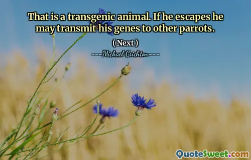 That is a transgenic animal. If he escapes he may transmit his genes to other parrots.