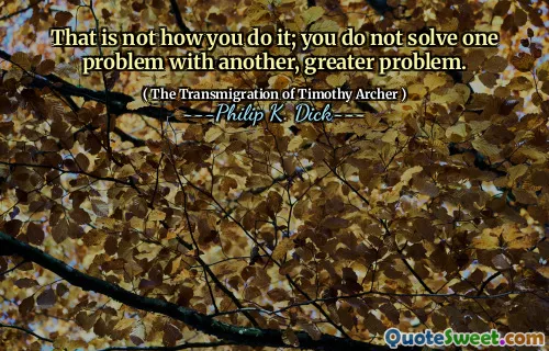 那不是你的做法；您不会解决一个问题，另一个问题。