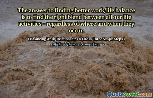 The answer to finding better work/life balance is to find the right blend between all our life activities - regardless of where and when they occur.