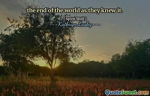 the end of the world as they knew it.