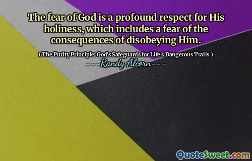 परमेश्वर का भय उनकी पवित्रता के लिए एक गहरा सम्मान है, जिसमें उसकी अवज्ञा करने के परिणामों का डर शामिल है।