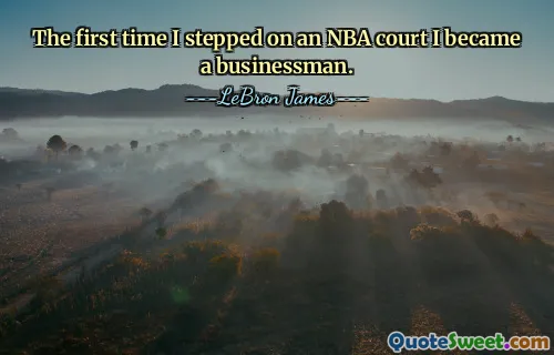 The first time I stepped on an NBA court I became a businessman.