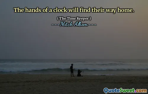 Tangan jam akan menemukan jalan pulang.