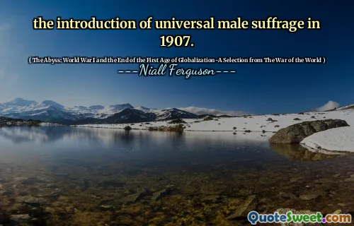 the introduction of universal male suffrage in 1907.