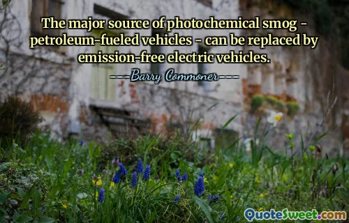 The major source of photochemical smog - petroleum-fueled vehicles - can be replaced by emission-free electric vehicles.