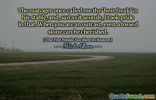 De manager noemde mij ooit de 'beste freak' van zijn stal, en hoe triest het ook klinkt, daar was ik trots op. Als je een paria bent, kan zelfs een gegooide steen gekoesterd worden.