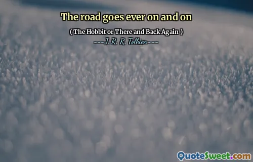 The road goes ever on and on