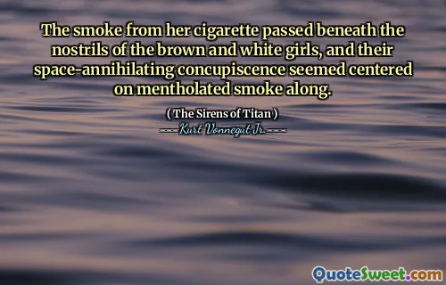 她的香烟中的烟雾经过了棕色和白人女孩的鼻孔下方，他们的空间散布的融合似乎以薄荷的烟雾为中心。