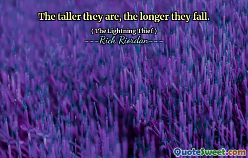 The taller they are, the longer they fall.