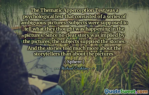 主题观察测试是一项由一系列模棱两可的图片组成的心理测试。受试者本来应该说出他们认为在图片中发生的事情。由于图片没有明确的故事，因此主题提供了故事。故事讲述了讲故事的人，而不是图片。