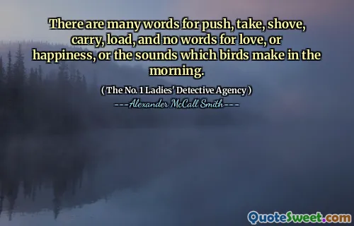 有很多单词可以推，拿，推，携带，载荷，没有为了爱，幸福，或鸟类早晨发出的声音。