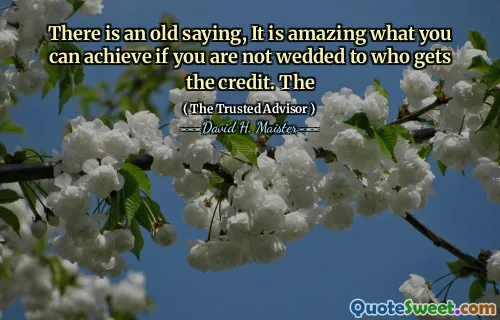 Có một câu nói cũ, thật tuyệt vời những gì bạn có thể đạt được nếu bạn không kết hôn với ai nhận được tín dụng. Các