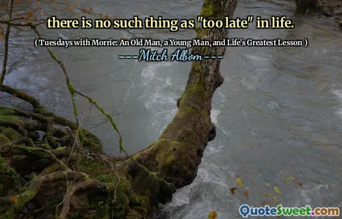 生活中没有“太晚”这样的事情。