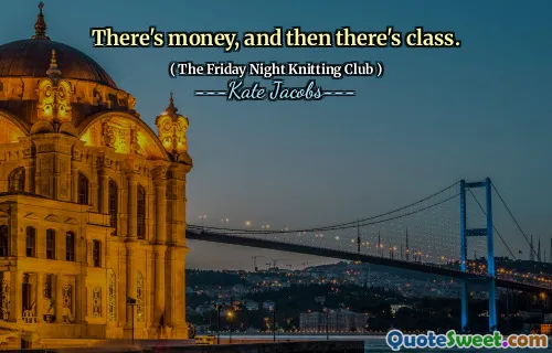 There's money, and then there's class.