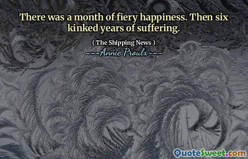 有一个月的幸福。然后六个扭结的痛苦。