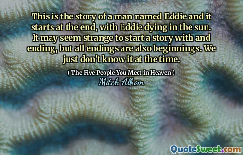 这是一个名叫埃迪的人的故事，故事从最后开始，埃迪在阳光下死去。以和结束来开始一个故事似乎很奇怪，但所有的结局也是开始。我们只是当时不知道而已。