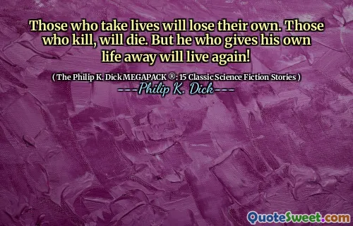 那些谋生的人会失去自己的。那些杀人的人会死。但是，献出自己的生命的人将再次生活！