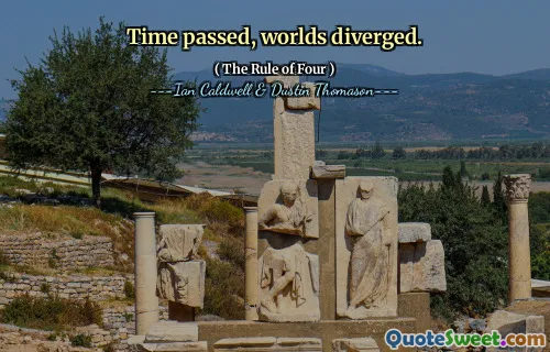 Time passed, worlds diverged.