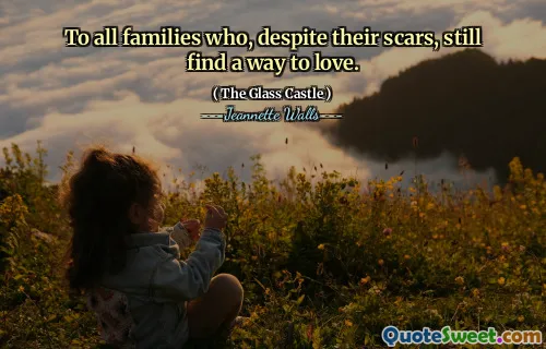 Till alla familjer som, trots sina ärr, fortfarande hittar ett sätt att älska.