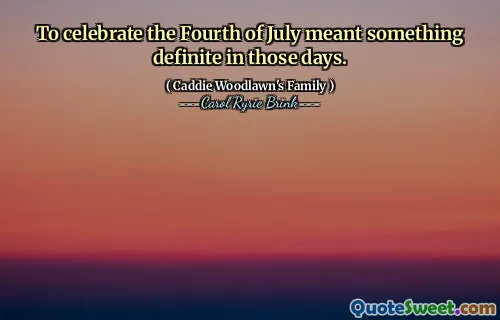 庆祝七月四日在当时具有一定的意义。