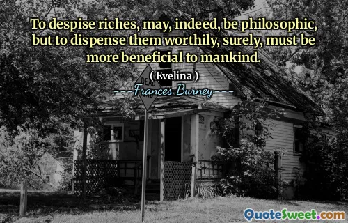 鄙视财富，确实是哲学上的，但要肯定地，必须对他们进行有价值的态度，必须对人类更有益。