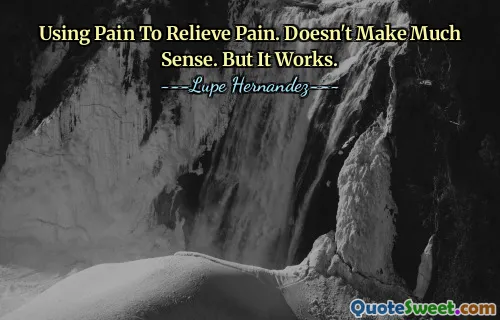 Using Pain To Relieve Pain. Doesn't Make Much Sense. But It Works.