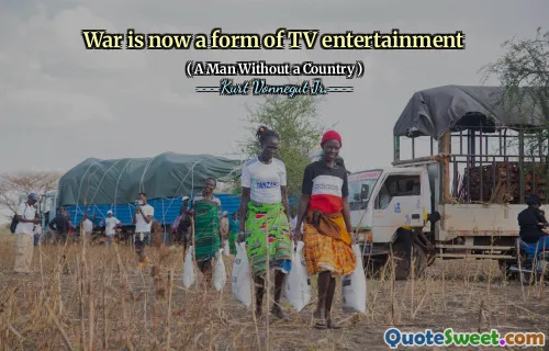 War is now a form of TV entertainment