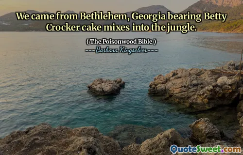 We came from Bethlehem, Georgia bearing Betty Crocker cake mixes into the jungle.