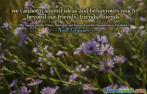 we cannot transmit ideas and behaviours much beyond our friends' friends' friends