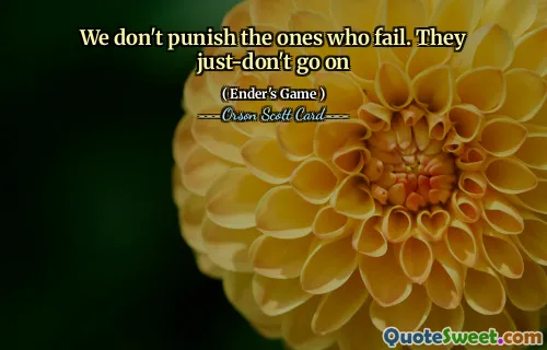 Vi straffar inte de som misslyckas. De går bara inte vidare