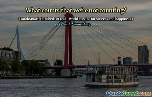 What counts that we're not counting?