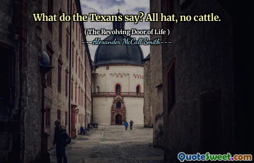 What do the Texans say? All hat, no cattle.