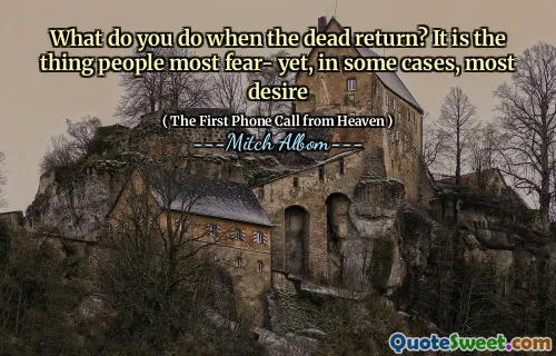 What do you do when the dead return? It is the thing people most fear- yet, in some cases, most desire