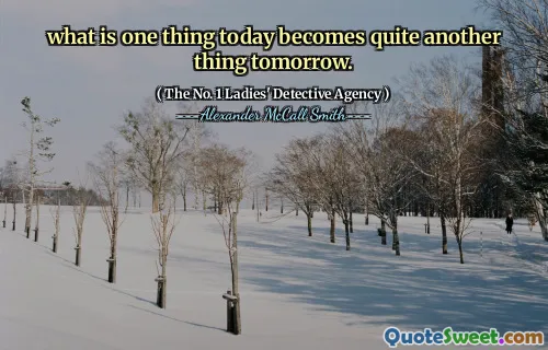 今天的一件事变成了明天的另一件事。