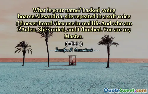 What is your name? I asked, voice hoarse.Alexandria, she repeated in a soft voice I'd never heard Alex use in real life.And who am I?Aiden. She smiled, and I flinched. You are my Master.