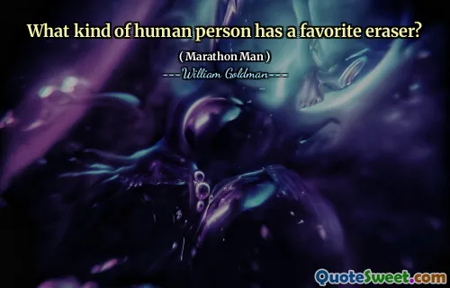 What kind of human person has a favorite eraser?