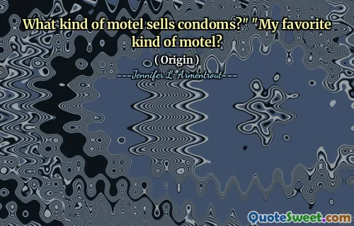 What kind of motel sells condoms?" "My favorite kind of motel?