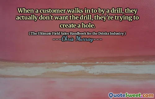 När en kund går in med en borr, vill de faktiskt inte borra, de försöker skapa ett hål.