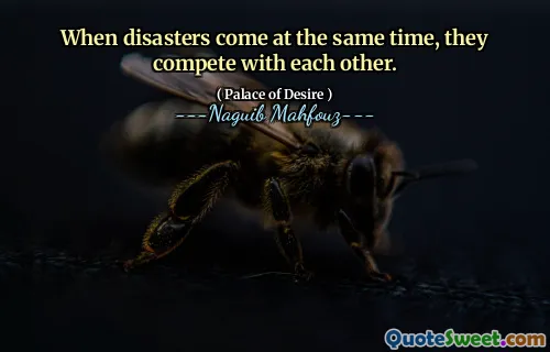 재난이 동시에 오면 그들은 서로 경쟁합니다.