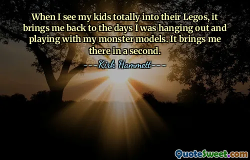 Khi tôi nhìn thấy những đứa con của mình hoàn toàn say mê Lego, điều đó khiến tôi nhớ lại những ngày tôi đi chơi và chơi với những mô hình quái vật của mình. Nó đưa tôi đến đó trong một giây.