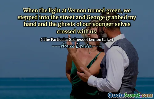 When the light at Vernon turned green, we stepped into the street and George grabbed my hand and the ghosts of our younger selves crossed with us.