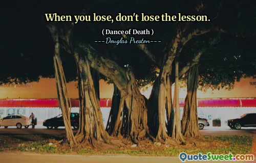 When you lose, don't lose the lesson.