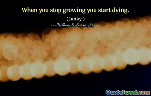 当您停止生长时，您开始死亡。