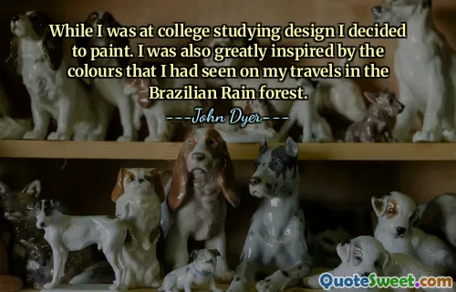 While I was at college studying design I decided to paint. I was also greatly inspired by the colours that I had seen on my travels in the Brazilian Rain forest.