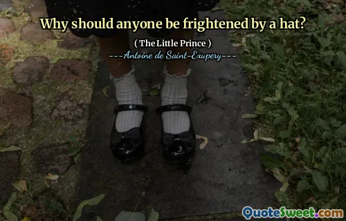 Why should anyone be frightened by a hat?