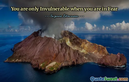 You are only Invulnerable when you are in Fear