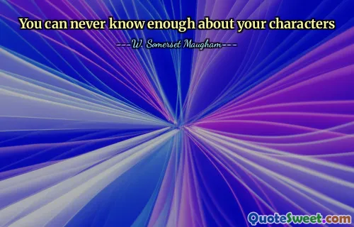 You can never know enough about your characters