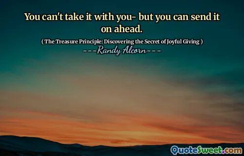 You can't take it with you- but you can send it on ahead.